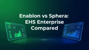 Enablon vs Sphera — enterprise EHS compared: control assurance versus process-safety depth