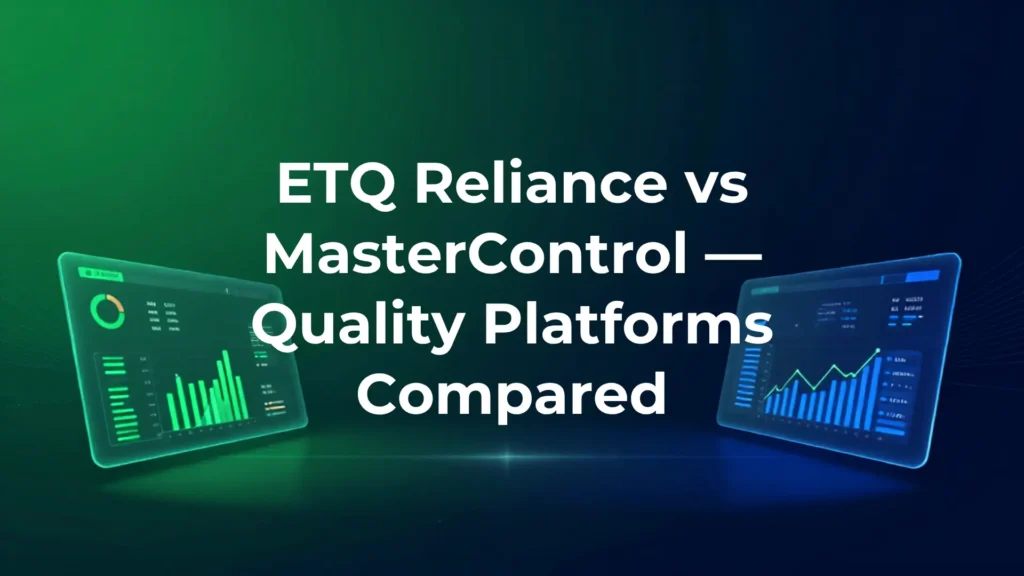 ETQ Reliance vs MasterControl — connected loop vs configurable QMS compared