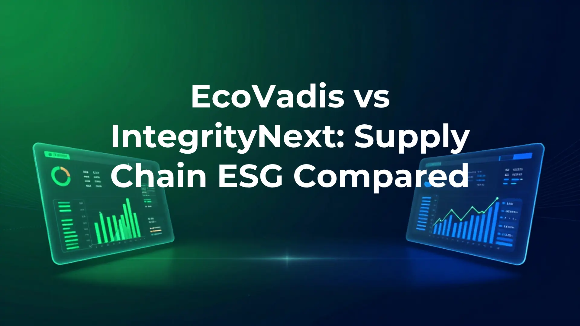EcoVadis vs IntegrityNext — verified rating vs multi-law supply chain ESG compliance compared